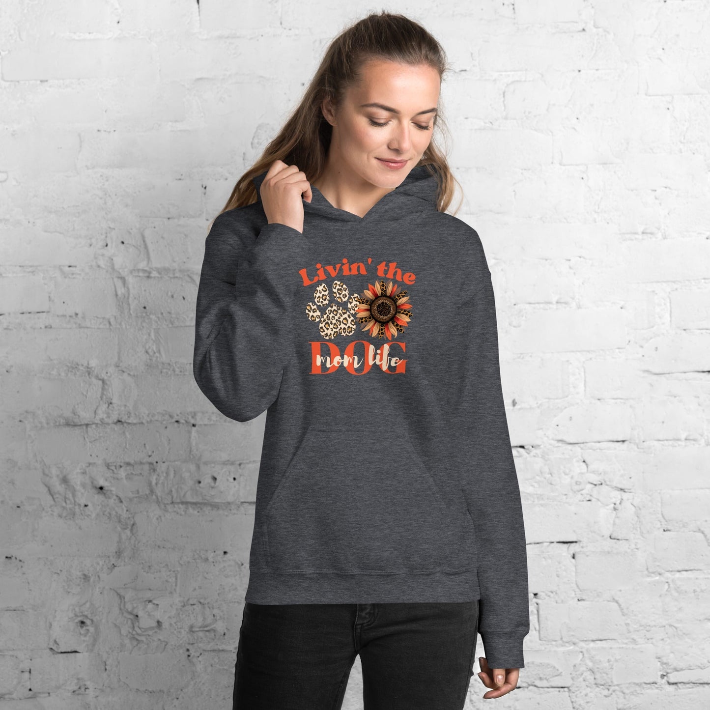 Dog Mom Life Hoodie