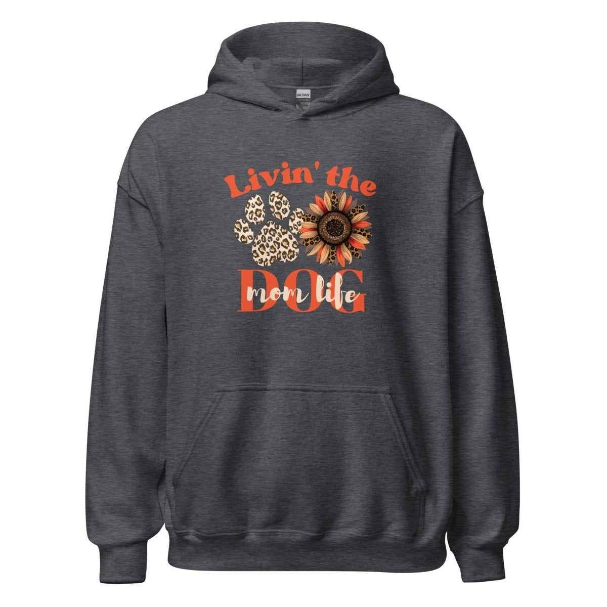 Dog Mom Life Hoodie