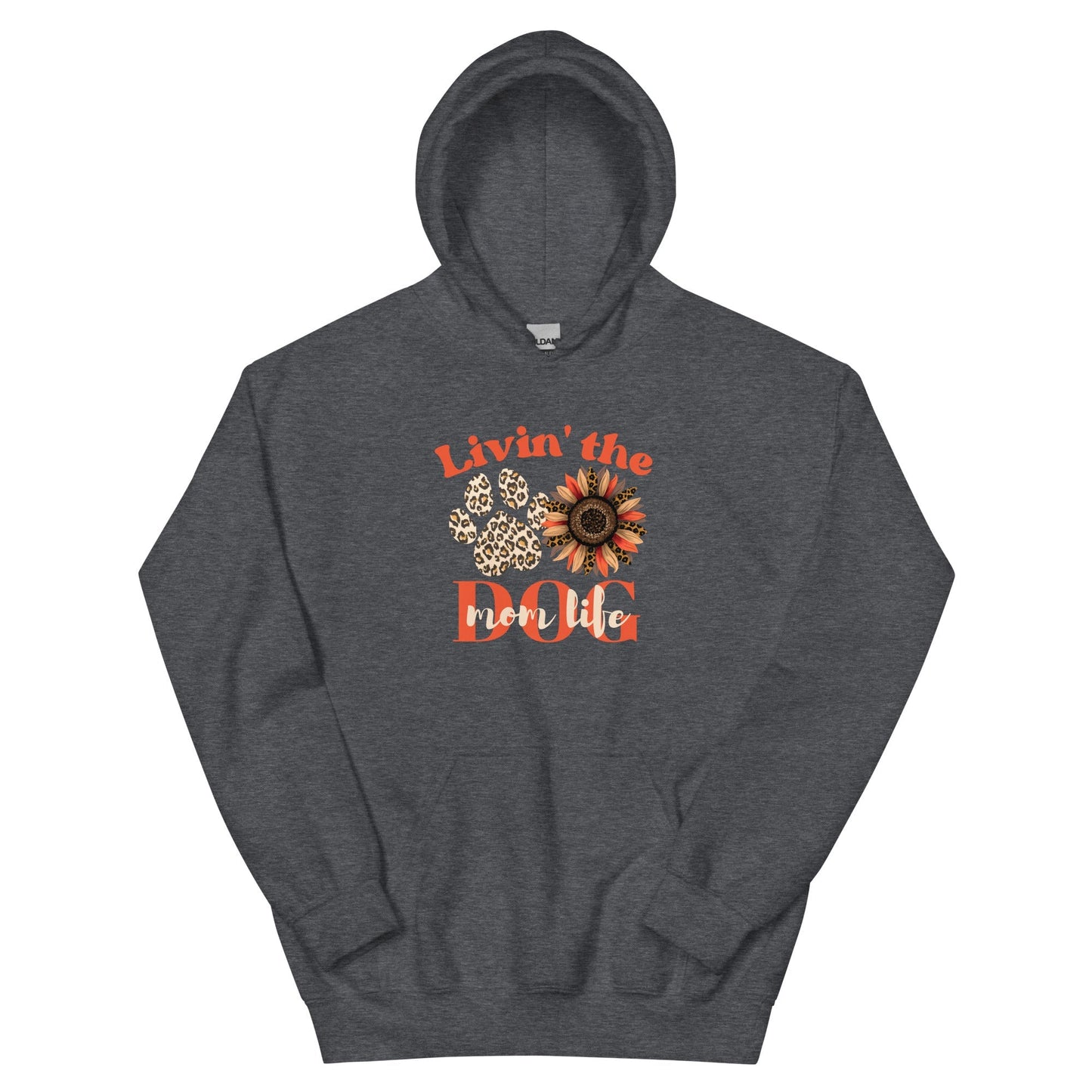 Dog Mom Life Hoodie