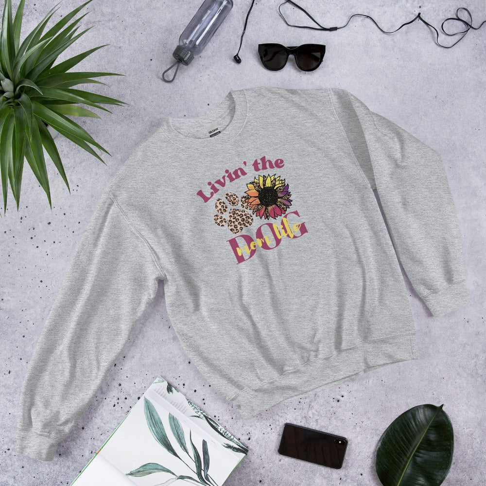 Dog Mom Life Sweatshirt