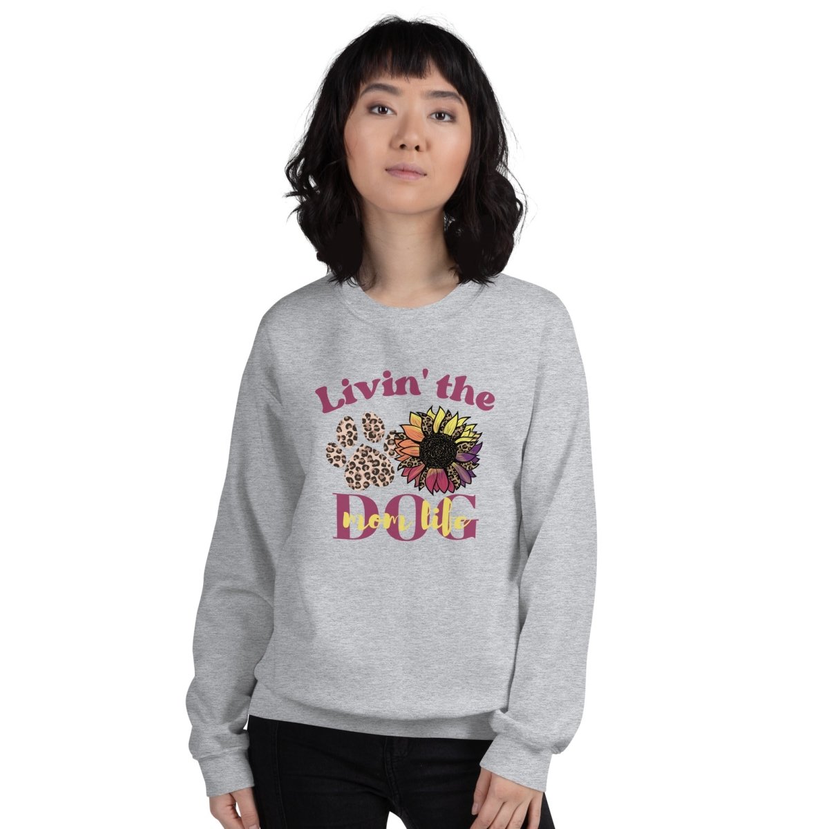 Dog Mom Life Sweatshirt