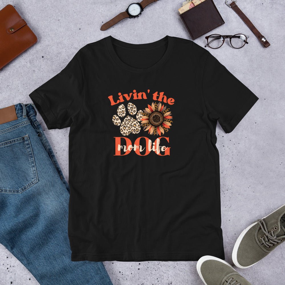 Dog Mom Life T-Shirt