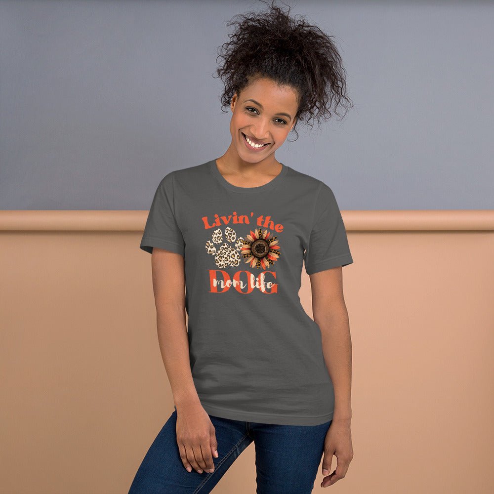 Dog Mom Life T-Shirt