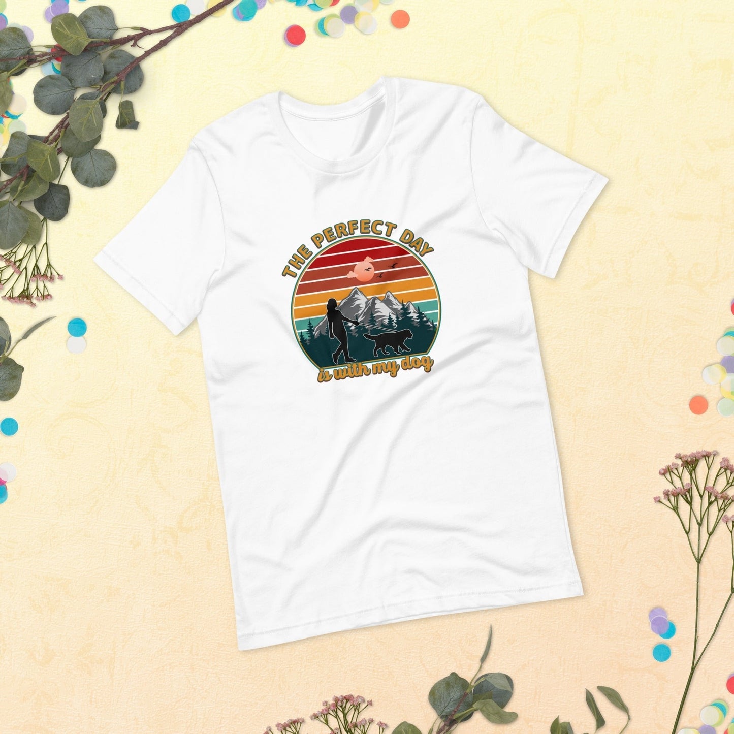 Dog Mom Perfect Day T-Shirt