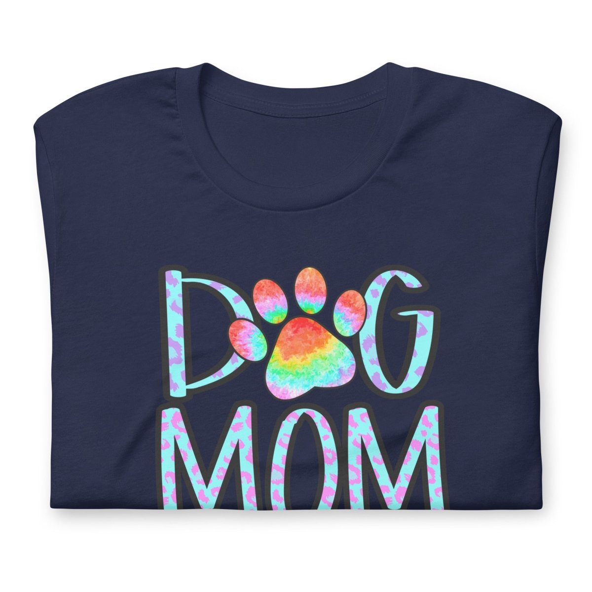 Dog Mom Tie Dye Paw T-Shirt