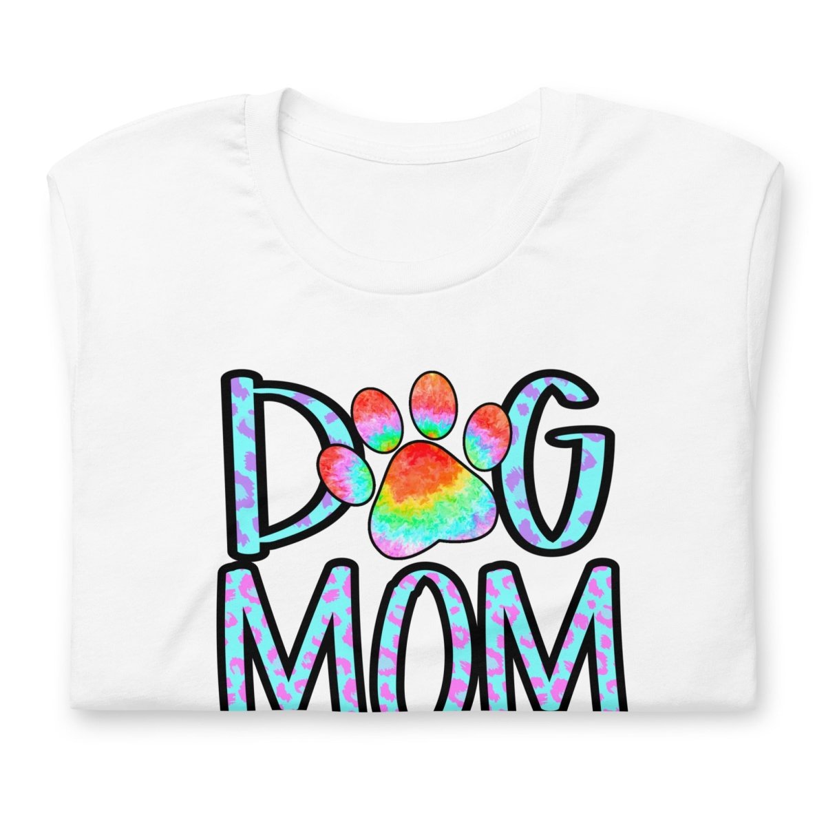 Dog Mom Tie Dye Paw T-Shirt